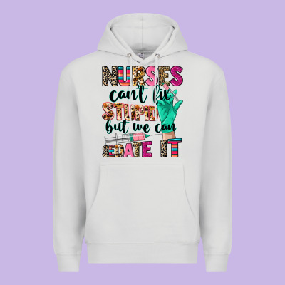 Nurses Can't Fix Stupid Premium Hoodie Designed By Cowgirlartshop