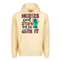 Pina Colada Nurses can't fix stupid Premium Hoodie - CowGirlArtShop