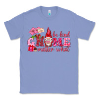 Colony Blue be kind gnome matter what Classic Tee - NancyCooperArtShop