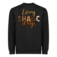 Black every shade slays Heavyweight Sweatshirt - LillyAllenDesigns