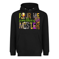 Black Pour me something mister Marri Gras Heavyweight Hoodie - HowdyJamesFarm