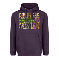 Plum Pour me something mister Marri Gras Heavyweight Hoodie - HowdyJamesFarm
