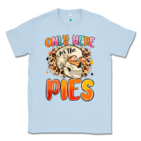 Dusty Blue only here for the pies Classic Tee - MaliasSmallBusiness