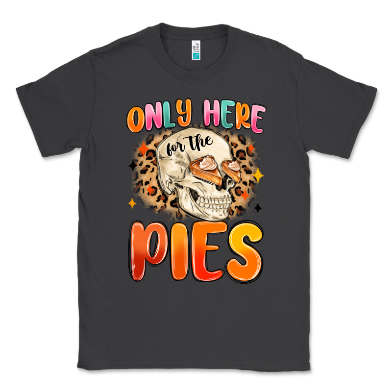 Only Here For The Pies Classic Tee by MaliasSmallBusiness | Teevron