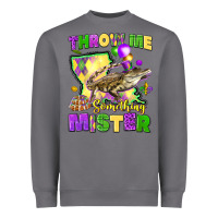Storm throw me something mister louisiana mardi gras Heavyweight Sweatshirt - LillyAllenDesigns