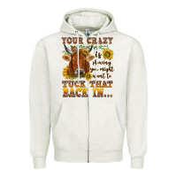 Oatmeal Heather Your crazy is showing Zipper Hoodie - NancyCooperArtShop