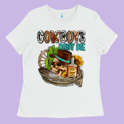 Cowboys Don't Die Ladies Tee Designed By Adodesignshop
