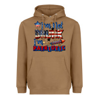 Toasted Coconut I'm not drunk i'm patriotic 4th of july Heavyweight Hoodie - CowGirlArtShop