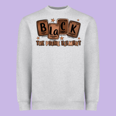 Black The Prime Element Melanin Heavyweight Sweatshirt Designed By Lillyallendesigns
