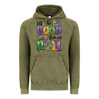 Vintage Olive let the good times roll Vintage Hoodie - MaliasSmallBusiness