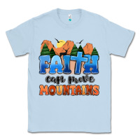 Dusty Blue faith can move mountains Classic Tee - MaliasSmallBusiness