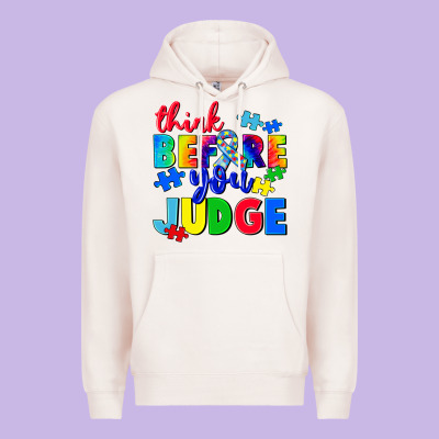 Think Before You Judge Premium Hoodie Designed By Cowgirlartshop