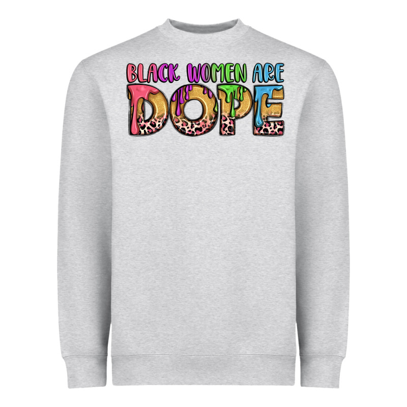 Black Women Are Dope Heavyweight Sweatshirt by LillyAllenDesigns | Teevron