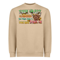Mushroom your crazy is showing cow Heavyweight Sweatshirt - LillyAllenDesigns