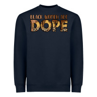 Navy black women are dope Heavyweight Sweatshirt - LillyAllenDesigns