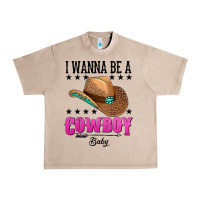 French Oak i wanna be a cowboy baby Urban Heavy Tee - AdoDesignShop