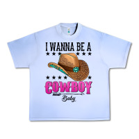 I Wanna Be A Cowboy Baby Urban Heavy Tee | Teevron