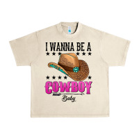 Sandshell i wanna be a cowboy baby Urban Heavy Tee - AdoDesignShop