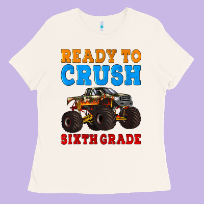 Ready To Crush Sixth Grade Ladies Tee Designed By Artiststas