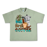 Oil Green coffee cups but first coffee Urban Heavy Tee - NancyCooperArtShop