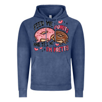 Vintage Denim feed me donuts and tell me i'm pretty Vintage Hoodie - MaliasSmallBusiness
