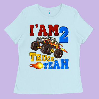 I'am Two Truck Yeah Ladies Tee Designed By Artiststas