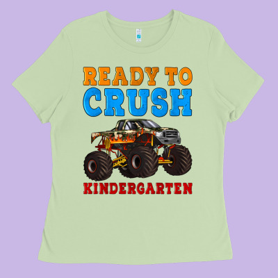 Ready To Crush Kindergarten Ladies Tee Designed By Artiststas