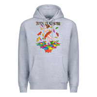 Heather Grey totally au some Premium Hoodie - CowGirlArtShop