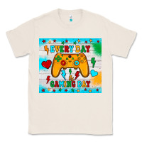 Natural every day is gaming day Classic Tee - JahusDesignShop