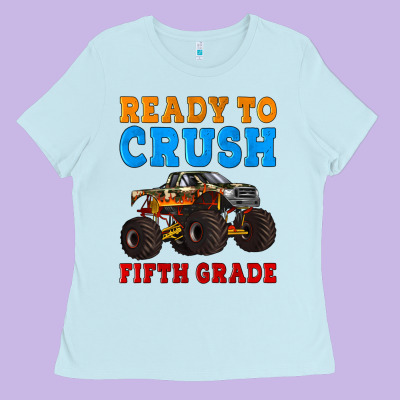 Ready To Crush Fifth Grade Ladies Tee Designed By Artiststas