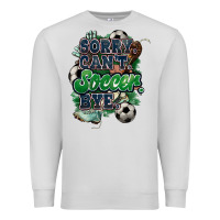 Dove Grey Sorry can't Soccer bye Premium Sweatshirt - HowdyJamesFarm