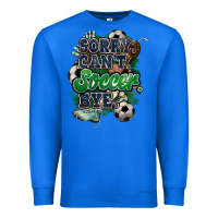 True Royal Sorry can't Soccer bye Premium Sweatshirt - HowdyJamesFarm