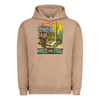 Pigment Burro If Was A Cowgirl I'd Be Wild And Free Urban Hoodie - FaDigitalArtStudio