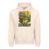 Sandshell If Was A Cowgirl I'd Be Wild And Free Urban Hoodie - FaDigitalArtStudio