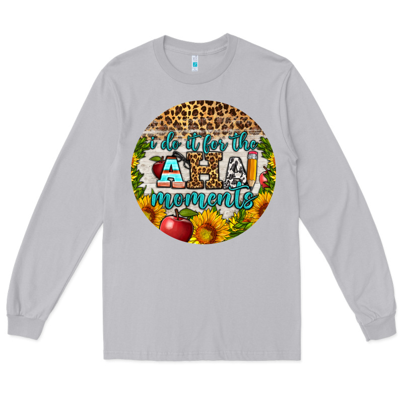 I Do It For The Aha Moments Round Earring Long Sleeve Tee by BundleAndBundleShop | Teevron