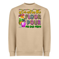Mushroom if i'm not on the floor pour me one more Heavyweight Sweatshirt - LillyAllenDesigns