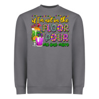 Storm if i'm not on the floor pour me one more Heavyweight Sweatshirt - LillyAllenDesigns