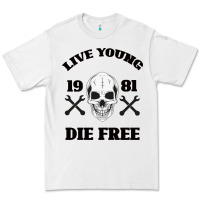 White Live Young Die Free Premium Tee - Bettercallsaul