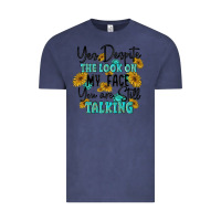 Vintage Denim you despite the lok on my face you are still talki Vintage Tee - MaliasSmallBusiness