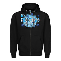 Black it's freezing season Zipper Hoodie - texasbilliewilder
