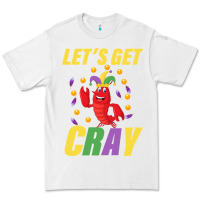 White Let's Get Cray Premium Tee - Bettercallsaul