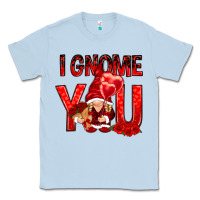 Dusty Blue i gnome you with roses Classic Tee - NancyCooperArtShop