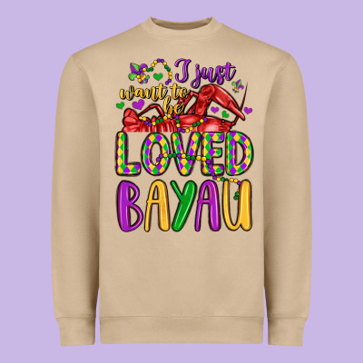 I Just Want To Be Loved Bayau Heavyweight Sweatshirt Designed By Lillyallendesigns