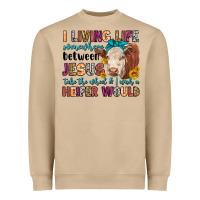 Mushroom i living life somewhere between jesus take the whe Heavyweight Sweatshirt - LillyAllenDesigns