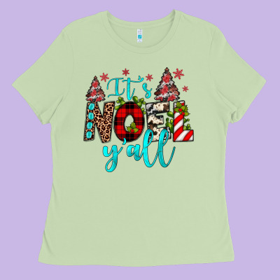 It's Noel Y'all Ladies Tee Designed By Jahusdesignshop