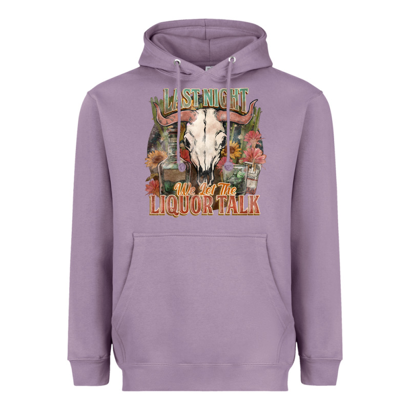 Last Night We Let The Liquor Talk Heavyweight Hoodie by HowdyJamesFarm | Teevron