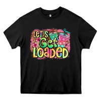 Black let's get loaded Heavy Core Tee - Jasminsmagicworld