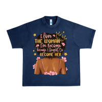 Navy i love the woman i've become because i fought to b Urban Heavy Tee - MaliasSmallBusiness