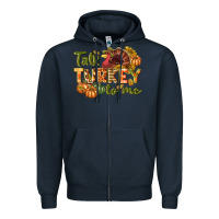 Talk Turkey To Me Thanksgiving P Zipper Hoodie | Teevron