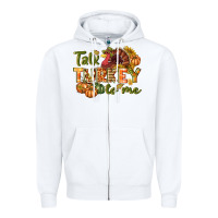 White Talk turkey to me Thanksgiving p Zipper Hoodie - NancyCooperArtShop